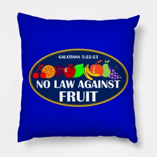 No Law Against Fruit Christian Shirts Pillow
