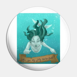 Are You My Jolly Sailor Bold? With Text Pin