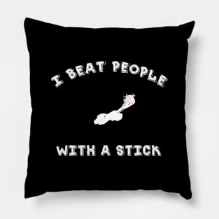 I Beat People With A Stick - Funny Lacrosse YOUTH Tshirt/LS/Sweatshirt/Hoodie Pillow