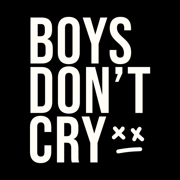 Boys don't cry by White Name