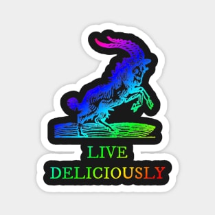 Live Deliciously Rainbow Magnet