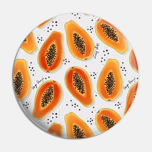 Hiya Papaya Pattern Pin