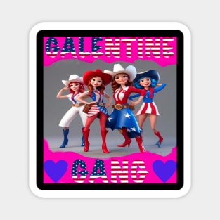 Galentine gang rodeo girls Magnet