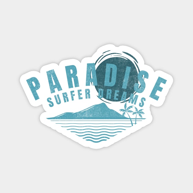 Paradise Surfer Dream Magnet by Tees For UR DAY