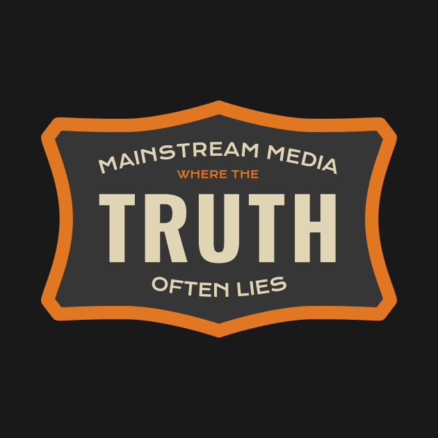 Mainstream Media - Where the Truth Often Lies by numpdog