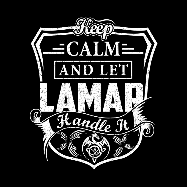 Keep Calm and Let LAMAR Handle It by Jenni