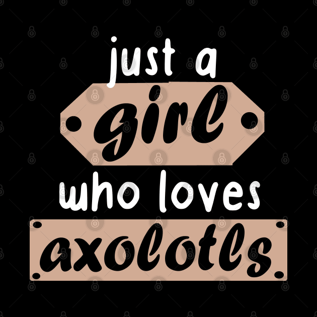 Girls axolotl mom women love dragons saying by FindYourFavouriteDesign