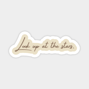 Classic Look Up At The Stars Magnet