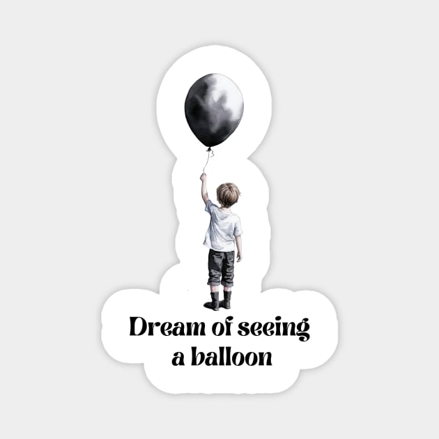 Dream of seeing a balloon Cute Sky Magnet by NKorn