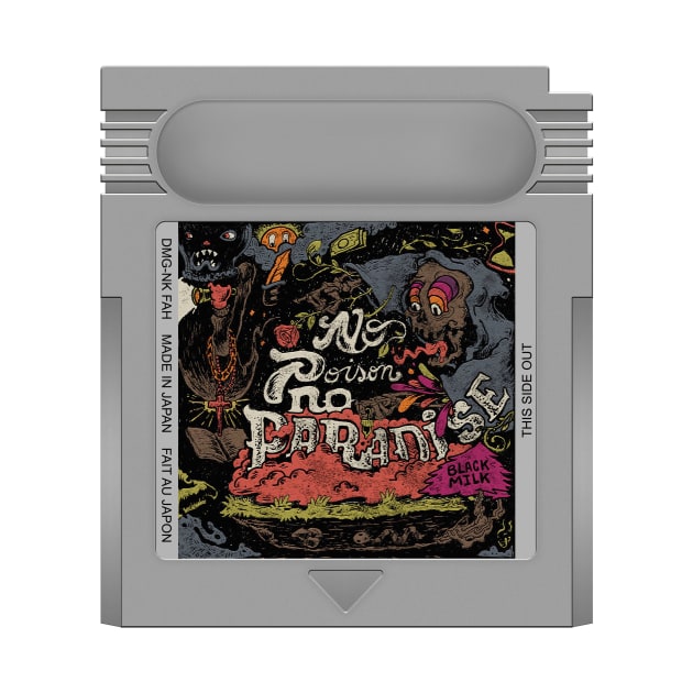 No Poison No Paradise Game Cartridge by PopCarts