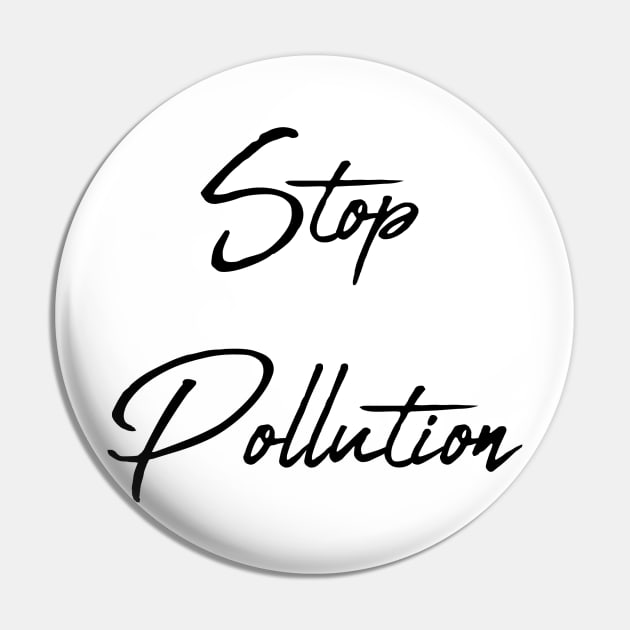 Stop Pollution: Sustainable Living, Make A Difference, Live Thoughtfully, Conscious Consumer, Energy Efficiency, Climate Action, Alternative Energy, Extinction, Reduce Your Impact, Resistance Pin by BitterBaubles