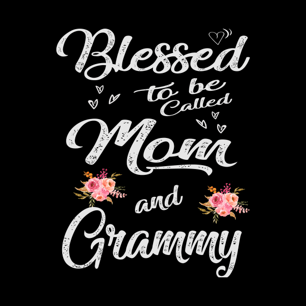 grammy blessed to be called mom and grammy by Bagshaw Gravity