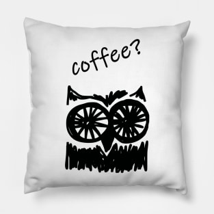 Coffee? Morning owl typographic print Pillow
