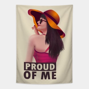 Proud of me Tapestry