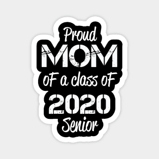 Proud Mom of a class of 2020 Senior Magnet