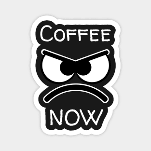 Coffee Now Magnet