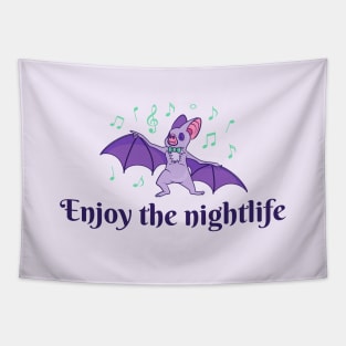 Enjoy the nightlife bat Tapestry