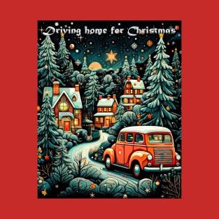 Driving Home For Christmas 1 T-Shirt