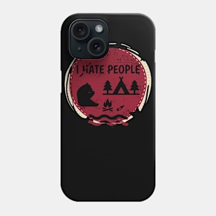 Camping Hiking I Hate People I Eat People Funny Bear T shirt Phone Case