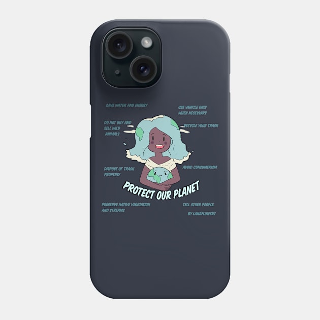 Protect Our Planet Phone Case by lanaflowerz