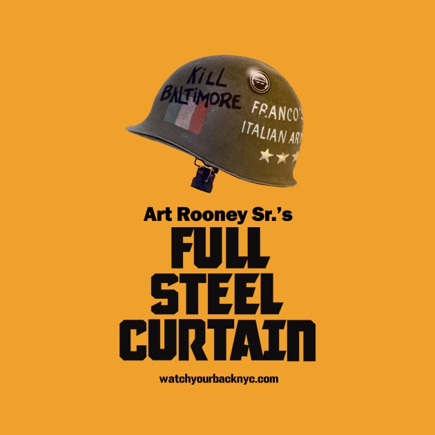 Full Steel Curtain by Watch Your Back NYC