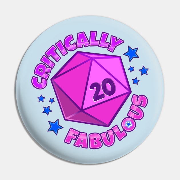 Critically Fabulous Pin by BeezleBubRoss