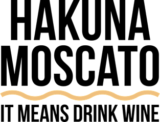 Hakuna Moscato Wine Lover Tee Shirt Magnet