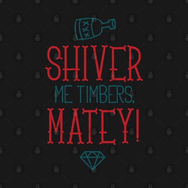Shiver Me Timbers, Matey by kimmieshops