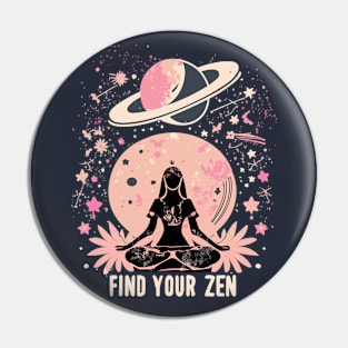 "Find Your Zen" design Pin