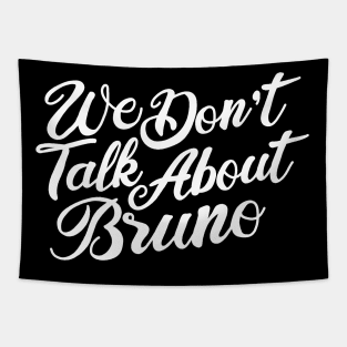 We don’t talk about Bruno Tapestry