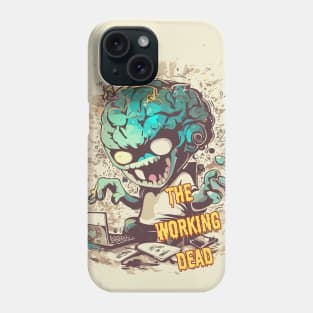 The working dead - funny zombie worker Phone Case