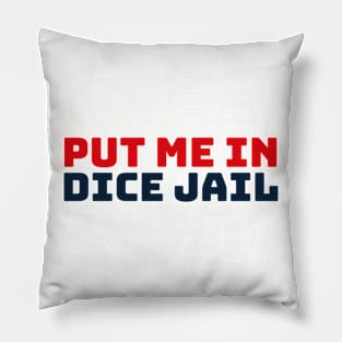 Put Me In Dice Jail Pillow