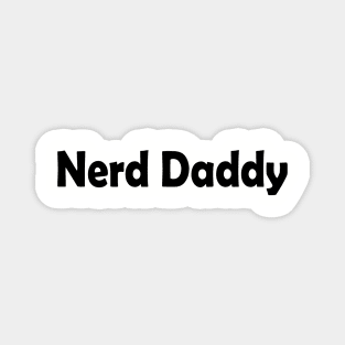 Nerd Daddy Magnet