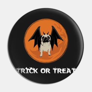 Trick or Treat Halloween Funny Pug Design for Dog Lovers Pin