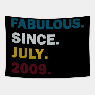 Awesome,fabulous Since July 2009 t shirt Tapestry