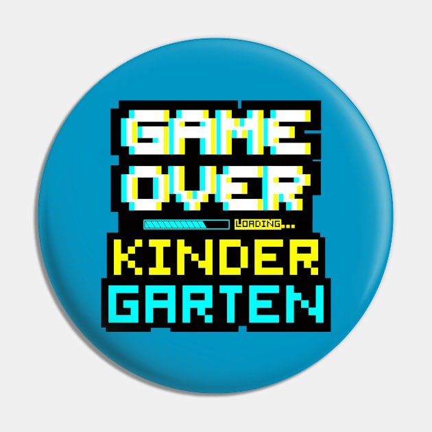 Back to School - Game Over - Kindergarten Pin by Design By Leo