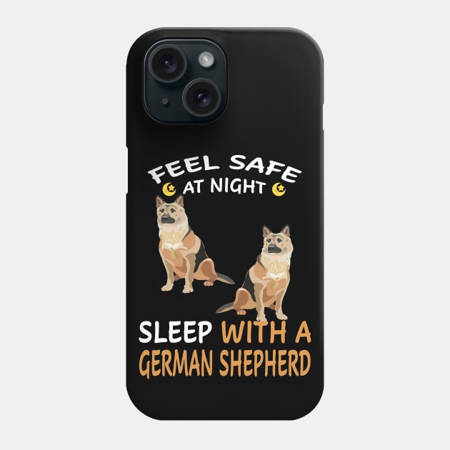 Feel Safe At Night Sleep With A German Shepherd Phone Case by Uris