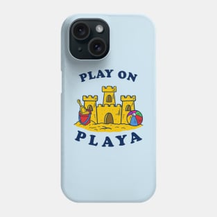 Play On Playa Phone Case