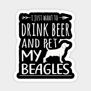 Drink Beer & Pet My Beagles Magnet