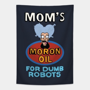 Mom's Moron Oil for Dumb Robots Tapestry