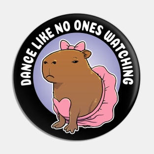 Dance like no ones watching Capybara Ballerina Costume Pin