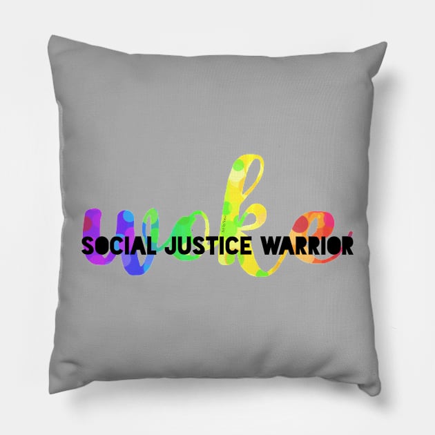 Woke social justice warrior Pillow by Art by Veya