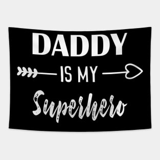 DADDY IS MY Superhero Tapestry