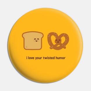 Twisted Humor Pin