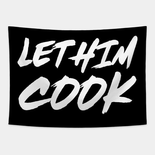 Let Him Cook meme, Let Him Cook / Let That Boy Cook