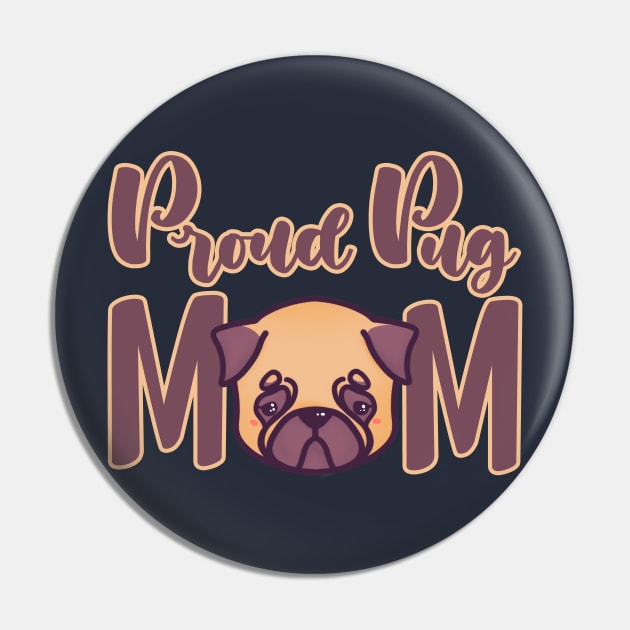 Proud Pug Mom kawaii cute adorable Pin by astronauticarte