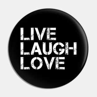 Live Laugh Love - Motivational Words Pin