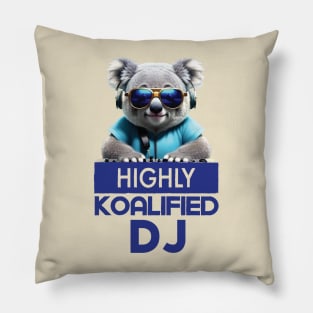 Just a Highly Koalified DJ Koala 3 Pillow