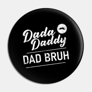 Dada Daddy Dad Bruh Retro Vintage Funny 2023 Fathers Day Pin