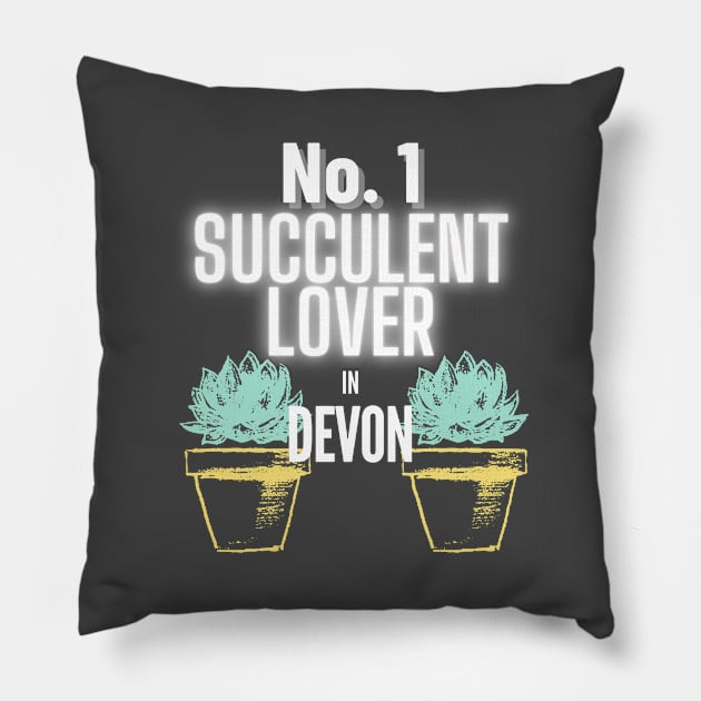 The No.1 Succulent Lover In Devon Pillow by The Bralton Company